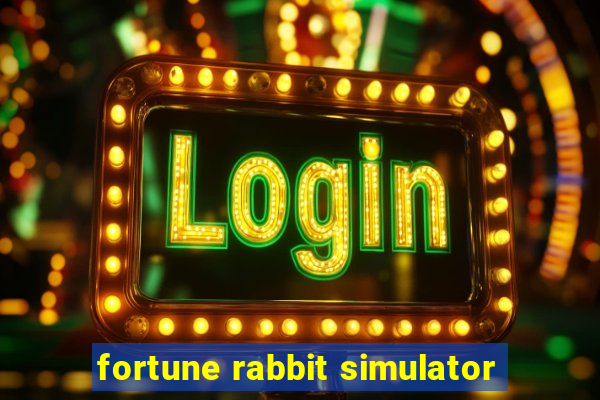 fortune rabbit simulator